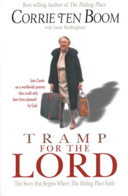 Cover of Tramp for the Lord: The Story that Begins Where The Hiding Place Ends - eBook