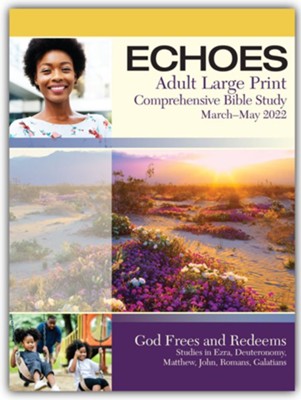 Cover of Echoes: Adult Comprehensive Bible Study Large Print Student Book, Spring 2022