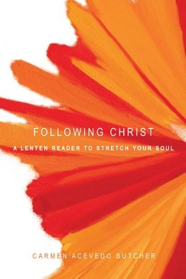 Cover of Following Christ: A Lenten Reader to Stretch Your Soul - eBook