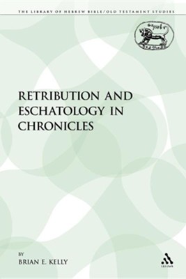 Cover of Retribution and Eschatology in Chronicles