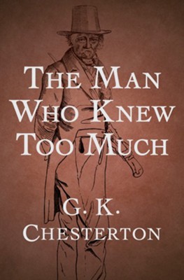 Cover of The Man Who Knew Too Much - eBook