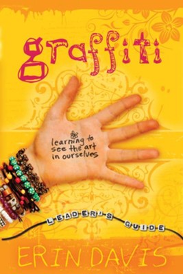 Cover of Graffiti Leader's Guide: Learning to See the Art in Ourselves - eBook