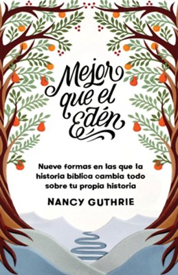 Cover of Mejor que el Edén (Even Better than Eden)