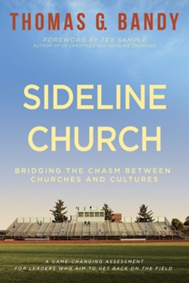 Cover of Sideline Church: Bridging the Chasm between Churches and Cultures - eBook