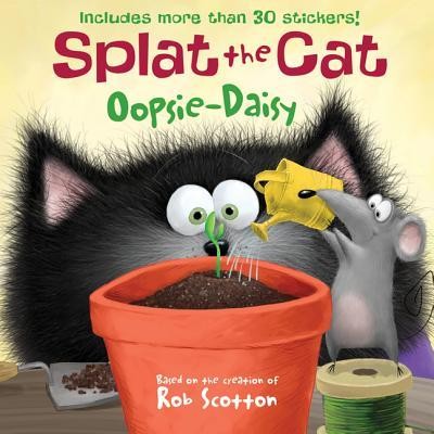 Cover of Splat the Cat: Oopsie-Daisy