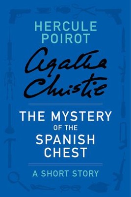 Cover of The Mystery of the Spanish Chest - eBook