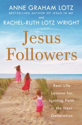 Cover of Jesus Followers: Real-Life Lessons for Igniting Faith in the Next Generation - eBook