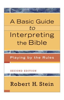 Cover of Basic Guide to Interpreting the Bible, A: Playing by the Rules - eBook