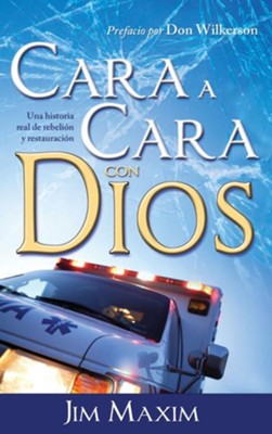 Cover of Cara a Cara con Dios: Una historia real de rebelion y restauracion - eBook