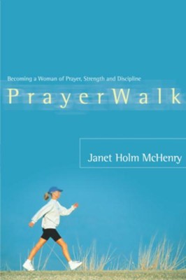 Cover of PrayerWalk: Becoming a Woman of Prayer, Strength, and Discipline - eBook