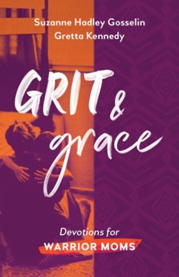 Cover of Grit and Grace: Devotions for Warrior Moms - eBook