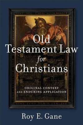Cover of Old Testament Law for Christians: Original Context and Enduring Application - eBook