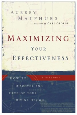 Cover of Maximizing Your Effectiveness: How to Discover and Develop Your Divine Design - eBook