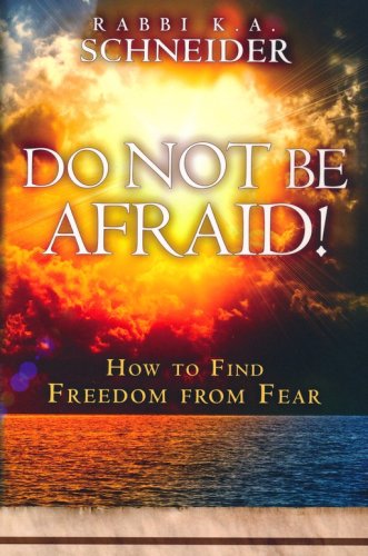 Cover of Do Not Be Afraid! How to Find Freedom from Fear