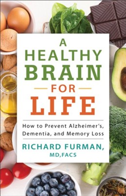 Cover of A Healthy Brain for Life: How to Prevent Alzheimer's, Dementia, and Memory Loss - eBook
