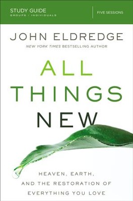 Cover of All Things New Study Guide: A Revolutionary Look at Heaven and the Coming Kingdom - eBook
