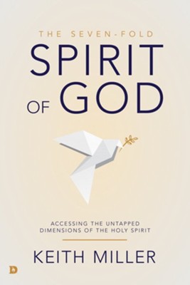 Cover of The Seven-Fold Spirit of God: Accessing the Untapped Dimensions of the Holy Spirit - eBook