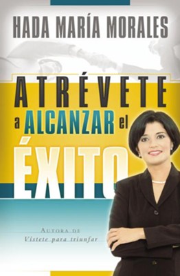Cover of Atrevete a Alcanzar el Exito (Dare to Be Successful) - eBook