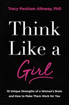 Cover of Think Like a Girl: 10 Unique Strengths of a Woman's Brain and How to Make Them Work for You Unabridged Audiobook on CD