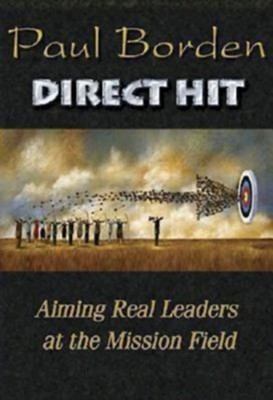 Cover of Direct Hit: Aiming Real Leaders at the Mission Field - eBook