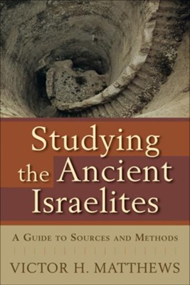 Cover of Studying the Ancient Israelites: A Guide to Sources and Methods - eBook