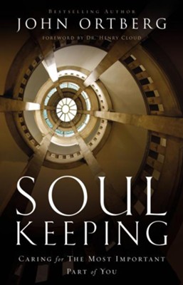 Cover of Soul Keeping: Caring For the Most Important Part of You - eBook