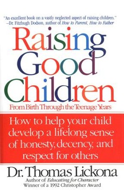 Cover of Raising Good Children: From Birth Through The Teenage Years - eBook