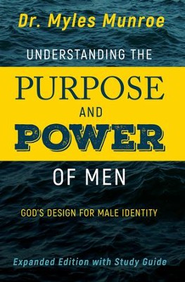 Cover of Understanding the Purpose and Power of Men: God's Design for Male Identity / Enlarged - eBook