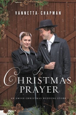 Cover of A Christmas Prayer: An Amish Christmas Wedding Story / Digital original - eBook