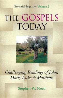 Cover of Gospels Today: Challenging Readings of John, Mark, Luke & Matthew