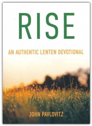 Cover of Rise: An Authentic Lenten Devotional