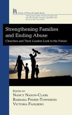 Cover of Strengthening Families and Ending Abuse