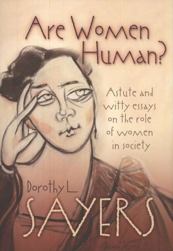 Cover of Are Women Human? Astute and Witty Essays on the Role of Women in Society