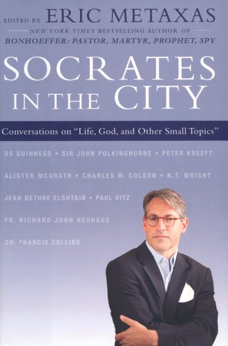 Cover of Socrates in the City: Conversations on Life, God, and Other Small Topics