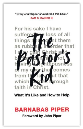 Cover of The Pastor's Kid: What It's Like and How to Help