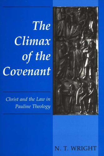 Cover of The Climax of the Covenant: Christ and the Law in Pauline Theology