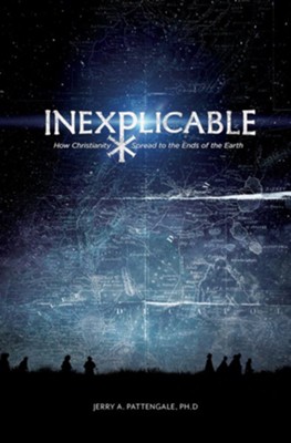 Cover of Inexplicable: How Christianity Spread to the Ends of the Earth - eBook