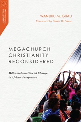 Cover of Megachurch Christianity Reconsidered: Millennials and Social Change in African Perspective - eBook