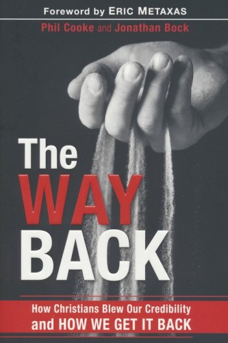 Cover of The Way Back: How Christians Blew Our Credibility and How We Get It Back