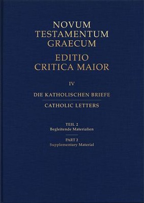 Cover of Catholic Letters, Editio Critica Maior, Second Revised Edition, Part 2: Supplementary Material