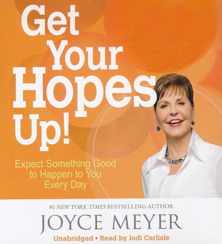 Cover of Get Your Hopes Up!: Expect Something Good to Happen to You Every Day, Unabridged CD