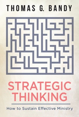Cover of Strategic Thinking: How to Sustain Effective Ministry - eBook