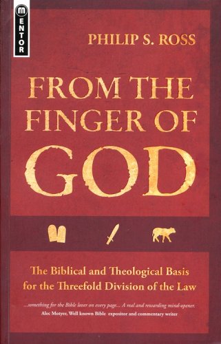Cover of From the Finger of God: The Biblical and Theological Basis for the Threefold Division of the Law