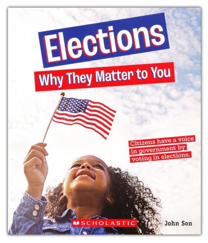 Cover of Elections: Why It Matters to You