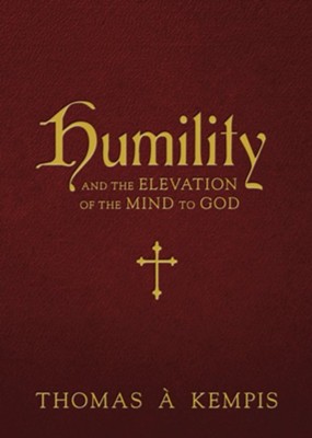 Cover of Humility and the Elevation of the Mind to God