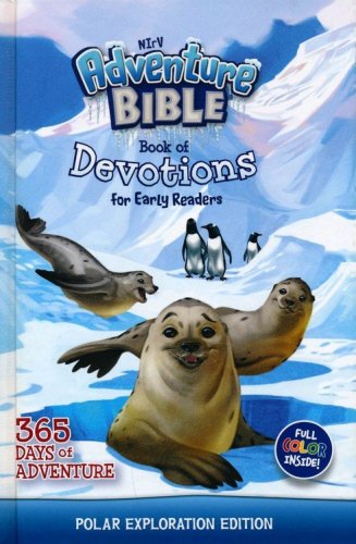 Cover of NIrV Adventure Bible Book of Devotions for Early Readers, Polar Exploration Edition: 365 Days of Adventure
