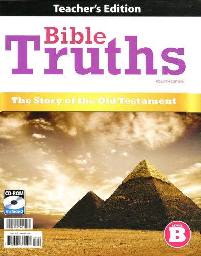 Cover of BJU Press Bible Truths: Level B (Grade 8) Teacher's Edition, 4th Edition
