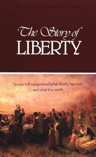 Cover of The Story of Liberty (A Christian History Text)