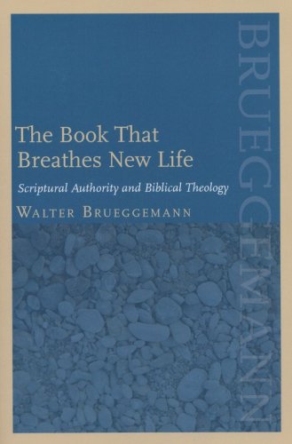 Cover of The Book That Breathes New Life: Scriptural Authority and Biblical Theology