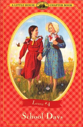 Cover of School Days, Little House Chapter Book Series #4
